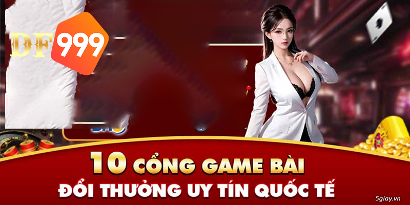 Hướng dẫn chơi Game Bài Đổi Thưởng DF999